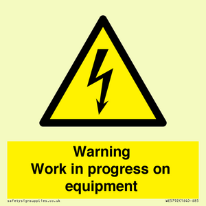 Warning Work in progress on equipment